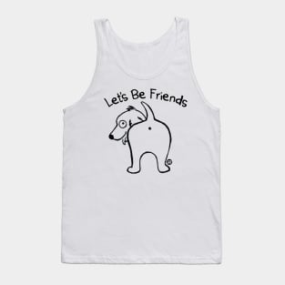 lets be friends Tank Top